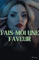 Fais-moi une faveur 1