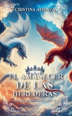 el Amanecer de las Herederas 1