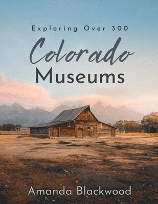 Amanda Blackwood - Colorado Museums, Häftad