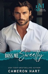 bokomslag Boss Me Sweetly