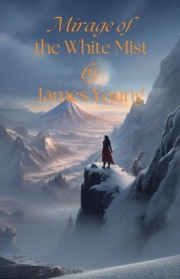 Mirage of the White Mist 1