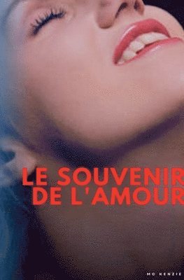 bokomslag Le souvenir de l'amour