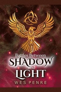 bokomslag Battles Between Shadow and Light