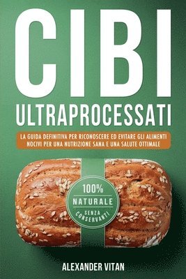Alexander Vitan - Cibi Ultraprocessati, Häftad