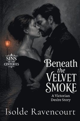 bokomslag Beneath the Velvet Smoke