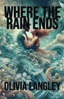 Where the Rain Ends 1