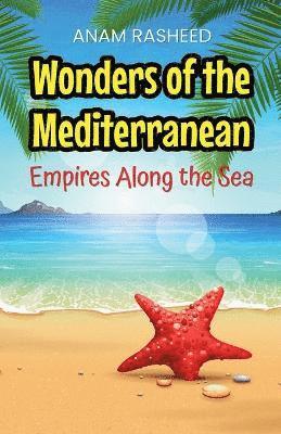 Anam Rasheed - Wonders of the Mediterranean, Häftad