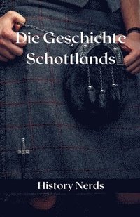 bokomslag Die Geschichte Schottlands