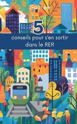 Sohée, Sohée - 5 conseils pour s'en sortir dans le RER, Häftad