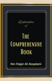 bokomslag Explanation of the Comprehensive Book