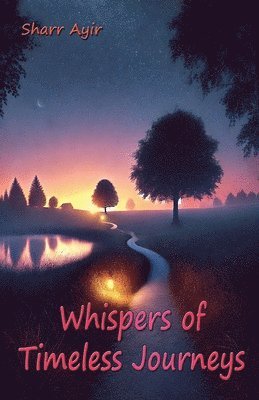 Whispers of Timeless Journeys 1