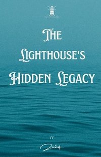 bokomslag The Lighthouse Hidden Legacy