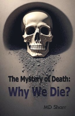 bokomslag The Mystery of Death