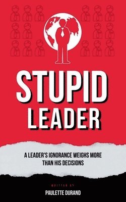 Stupid Leader 1