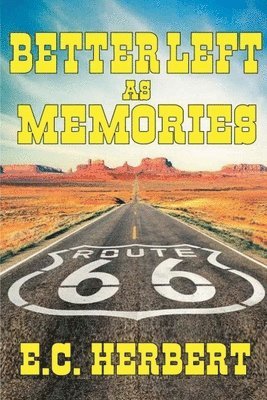 E C Herbert, E. C. Herbert, E.C. Herbert - Better Left As Memories, Häftad