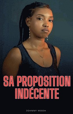 bokomslag Sa proposition indcente