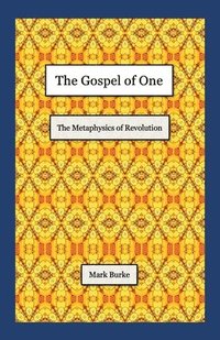 bokomslag The Gospel of One