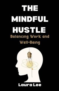bokomslag Mindful Hustle