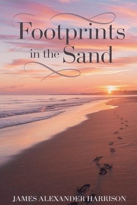 James Alexander Harrison - Footprints in the Sand, Häftad