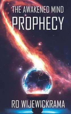 The Awakened Mind- The Prophecy 1