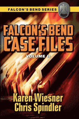 bokomslag Falcon's Bend Case Files, Volume II