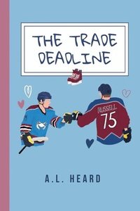 bokomslag The Trade Deadline