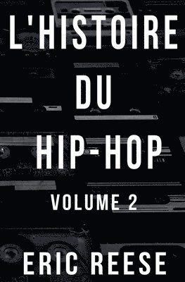 L'histoire du Hip-Hop 1