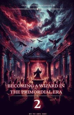 bokomslag Becoming a Wizard in the Primordial Era