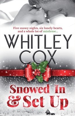 Whitley Cox - Snowed in & Set Up, Häftad
