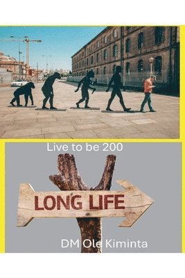 bokomslag Live to be 200