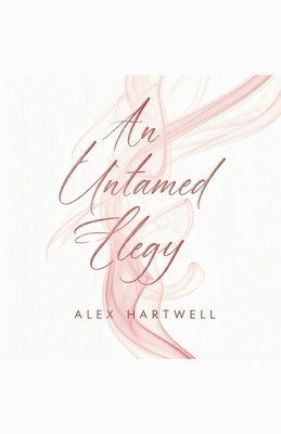 An Untamed Elegy 1