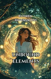 bokomslag Unbound Elements