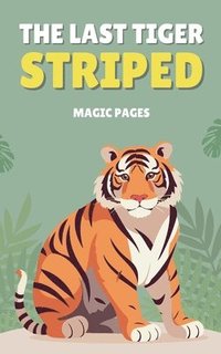 bokomslag The Last Tiger Striped
