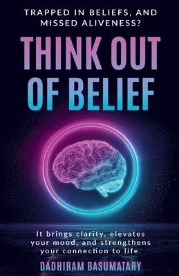 bokomslag Think Out of Belief