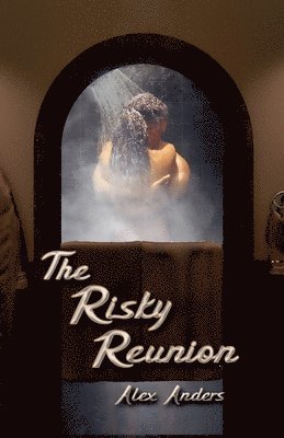 The Risky Reunion 1