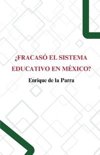 bokomslag Fracas el sistema educativo en Mxico?