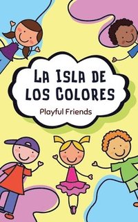 bokomslag La Isla de los Colores