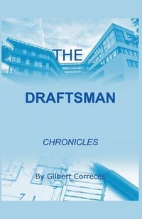 bokomslag The Draftsman Chronicles