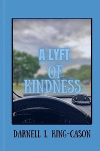 bokomslag A Lyft of Kindness