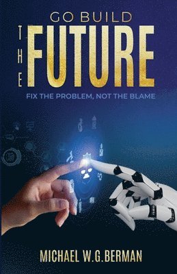 Go Build the Future 1