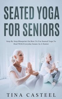 bokomslag Seated Yoga for Seniors