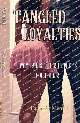 Tangled Loyalties 1