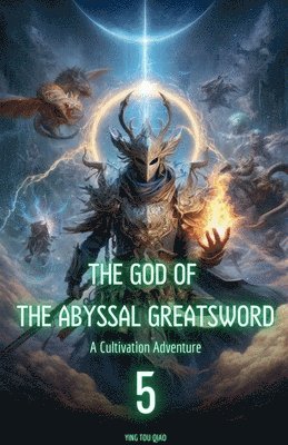 bokomslag The God of the Abyssal Greatsword