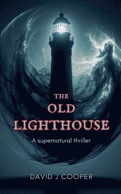 David J Cooper, David J. Cooper - Old Lighthouse, Häftad