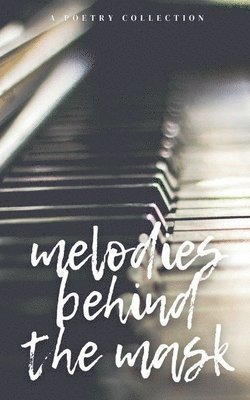 Anonymous, anonymous - Melodies Behind the Mask, Häftad