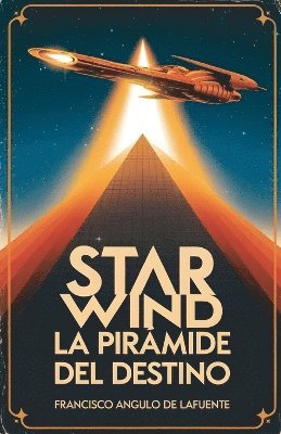 bokomslag Star Wind La Pirmide del Destino