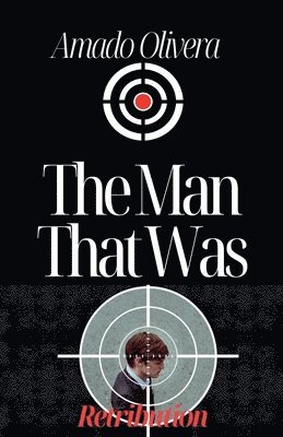 The Man That Was: Retribution 1