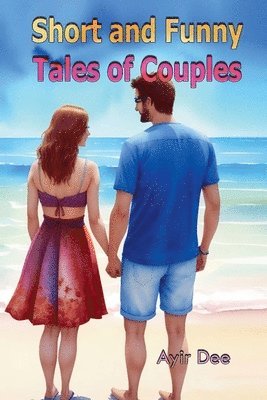 bokomslag Short and Funny Tales of Couples