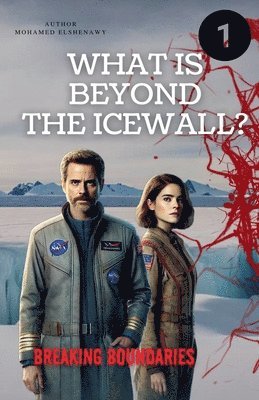 Mohamed Elshenawy - Beyond the Ice Wall "Breaking Boundaries", Häftad