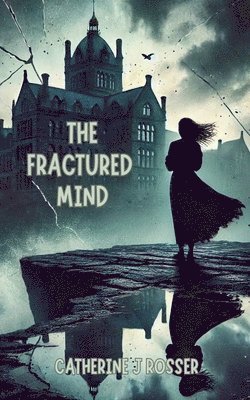 The Fractured Mind 1